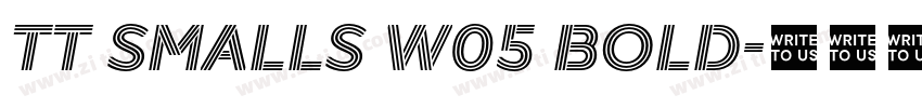TT Smalls W05 Bold字体转换